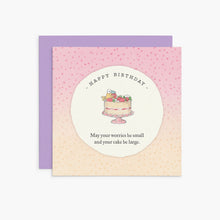 K388 - Happy Birthday. May your worries be small...  - Twigseeds Birthday Card