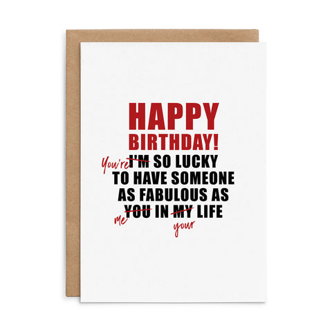 X126 - You're so lucky - Defamations Birthday Card