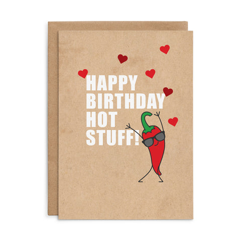 X130 - Happy Birthday hot stuff - Defamations Birthday Card