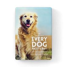 DOG - Every Dog Has It's Day