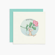 K308 - Hang in There - Twigseeds Greeting Card